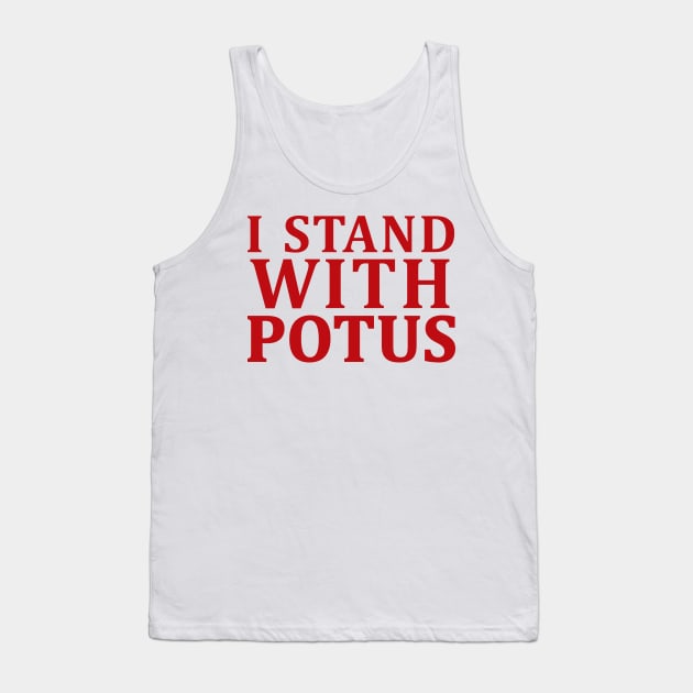 i stand with potus Tank Top by Coron na na 